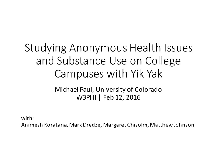 studying anonymous health issues and substance use on