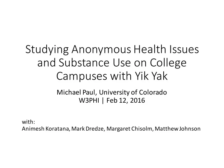 studying anonymous health issues and substance use on