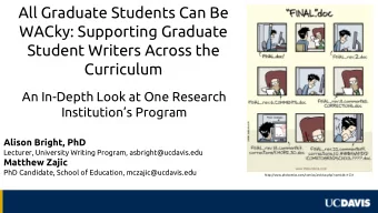 All Graduate Students Can Be  WACky: Supporting Graduate  Student Writers Across the  Curriculum