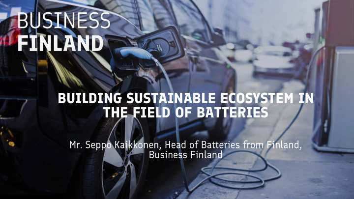 building sustainable ecosystem in the field of batteries