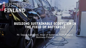 BUILDING SUSTAINABLE ECOSYSTEM IN  THE FIELD OF BATTERIES  Mr. Seppo Kaikkonen, Head of Batteries