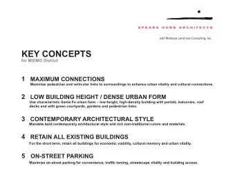 KEY CONCEPTS  for MIDMO District 1 MAXIMUM CONNECTIONS  Maximize pedestrian and vehicular links to