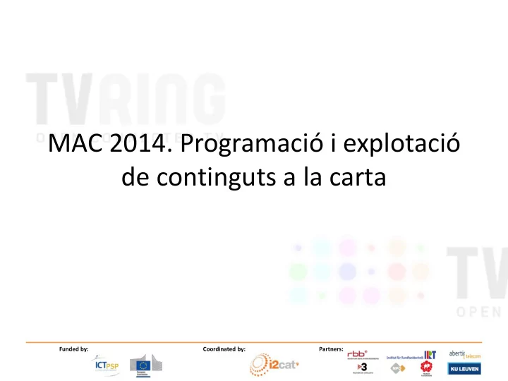 mac 2014 programaci i explotaci de continguts a la carta