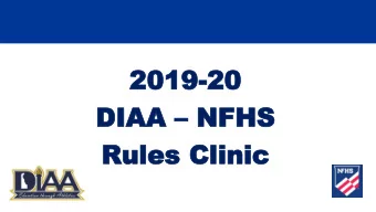 2019  2019-20  20  DIAA DIAA  NFHS  NFHS  Rules Clinic  Rules Clinic  Agend  Agenda  a