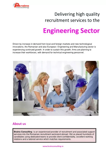 Qualified staff BRAINS CONSULTING team members are experienced recruiters.  Our team members are