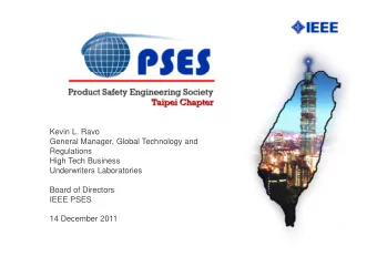 Kevin L. Ravo  General Manager, Global Technology and  Regulations  High Tech Business