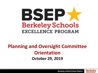 Planning and Oversight Committee  Orientation  October 29, 2019  BSEP Overview  BSEP History