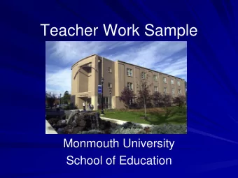 Teacher Work Sample  Monmouth University  School of Education  Teacher Work Sample  Overview   A