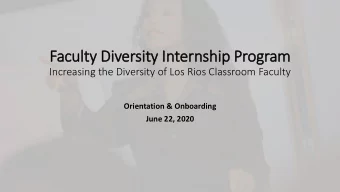 Faculty Div  iversity In  Internship Program  Increasing the Diversity of Los Rios Classroom