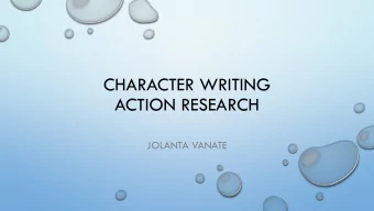 ACTION RESEARCH  JOLANTA VANATE  PROBLEMS PUPILS FACED WITH CHARACTER  WRITING  REMEMBERING HOW