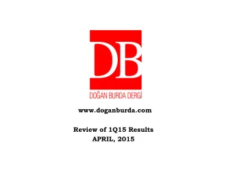 Review of 1Q15 Results  APRIL, 2015  Notice Doan Burda Dergi Yaynclk ve Pazarlama A.  .