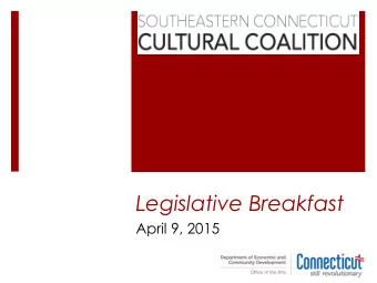 Legislative Breakfast  April 9, 2015  Todays Presentation  Coalition- Who we represent