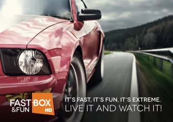 LIVE IT AND WATCH IT!  Fast&amp;FunBox is a new TV Channel ofgering  an action-packed,