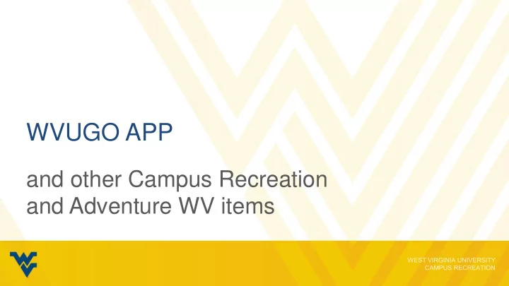 wvugo app