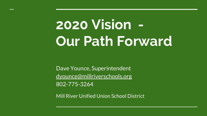 2020 vision our path forward