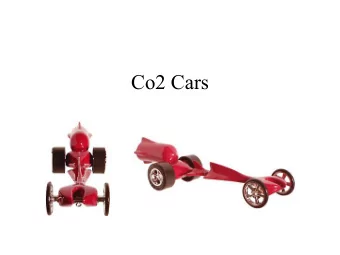 Co2 Cars  Aerodynamics   Is the study of how air flows  over and around an object.  Aerodynamic