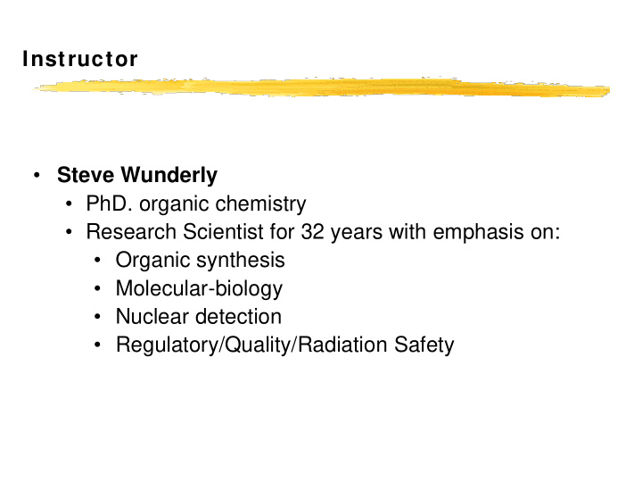 instructor steve wunderly phd organic chemistry research