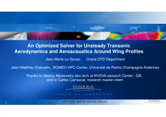 An Optimized Solver for Unsteady Transonic  Aerodynamics and Aeroacoustics Around Wing Profiles