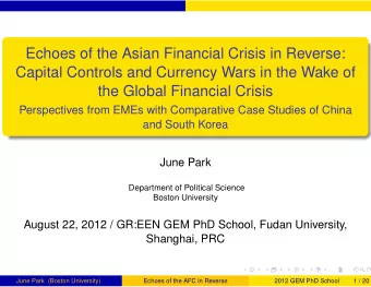 Echoes of the Asian Financial Crisis in Reverse:  Capital Controls and Currency Wars in the Wake of
