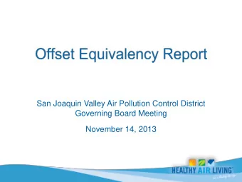 Governing Board Meeting  November 14, 2013  District New Source Review Rule:  Best Available