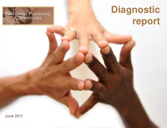report  June 2011  Agenda  Today we release the results of an NPC diagnostic of South Africas