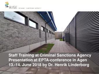 13.-14. June 2018 by Dr. Henrik Linderborg  WHY IS IT IMPORTANT TO REFORM THE STAFF TRAINING