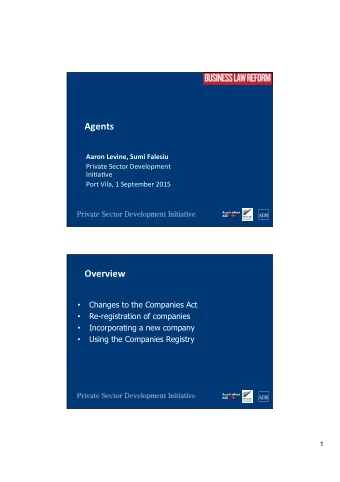 Agents    Aaron  Levine,  Sumi  Falesiu    Private  Sector  Development