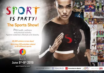 sport  is PARTY!  The Sports Show! Pro health, wellness  and physical activity.  Against sedentary