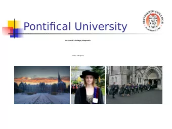 Pontifjcal University  St Patricks College, Maynooth  Sandra P  . Norgrove  Overview  Why go to
