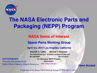 The NASA Electronic Parts and  Packaging (NEPP) Program  NASA Items of Interest  Space Parts