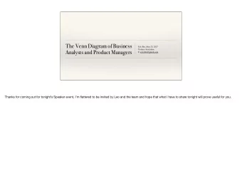 The Venn Diagram of Business  Eric Bin, May 25, 2017  Twitter: @ericcbin  Analysts and Product