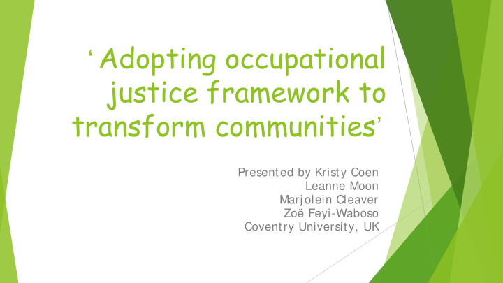 adopting occupational justice framework to