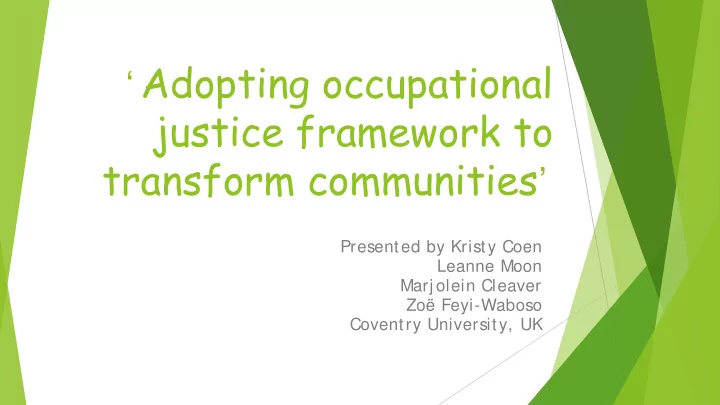 adopting occupational justice framework to