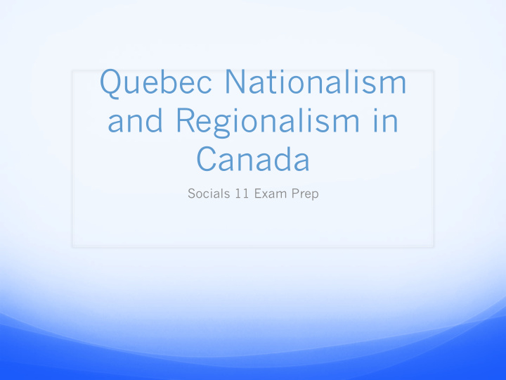quebec nationalism and regionalism in canada