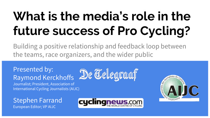 what is the media s role in the future success of pro