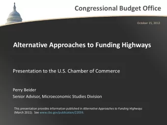 Congressional Budget Office  October 15, 2012  Alternative Approaches to Funding Highways