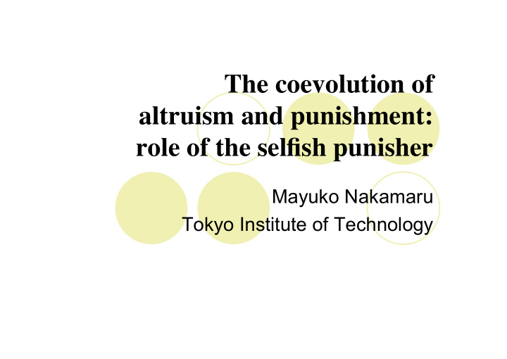 the coevolution of altruism and punishment role of the