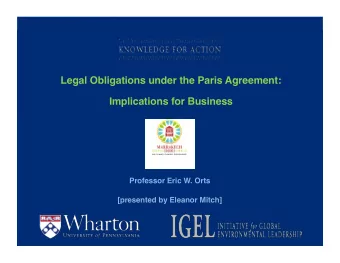 Legal Obligations under the Paris Agreement:  Implications for Business  Professor Eric W. Orts