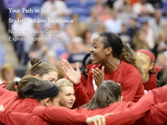 Yo  Your  r Path  ath to  o the  e  Student  udent-Athlet  thlete  e Expe  perience  rience  NCAA