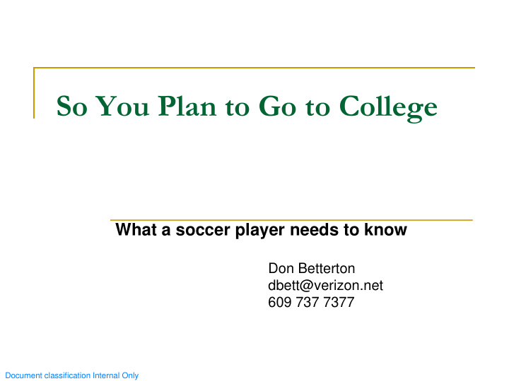 so you plan to go to college