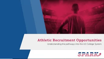Athletic Recruitment Opportunities  Understanding the pathways into the US College System