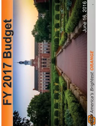 June 16, 2016  1 Americas Brightest ORANGE  FY 2017 Budget Presentation  FY 2017 Proposed
