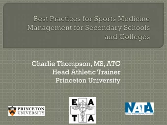 Charlie Thompson, MS, ATC  Head Athletic Trainer  Princeton University  Summer, 2012, proposal