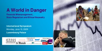 A World in Danger  Financial Mismanagement,  State Regulation and Ethical Necessity  International