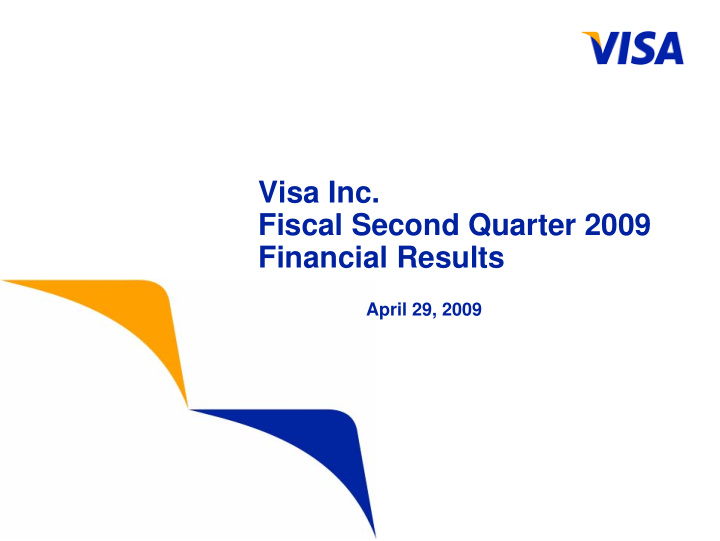 visa inc fiscal second quarter 2009 financial results