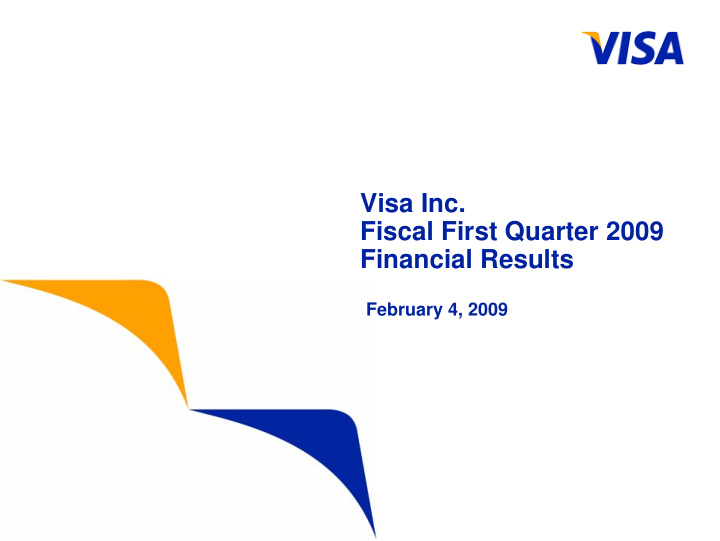 visa inc fiscal first quarter 2009 financial results