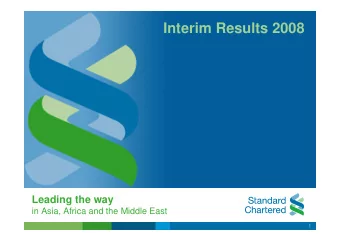 Interim Results 2008  Leading the way  in Asia, Africa and the Middle East  1  Leading the way  in