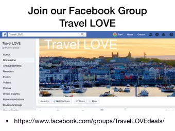 Join our Facebook Group  Travel LOVE    https://www.facebook.com/groups/TravelLOVEdeals/  Toni