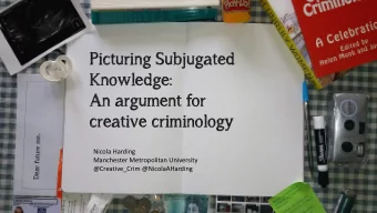 Knowledge:  An argument for  creative criminology  Nicola Harding  Manchester Metropolitan