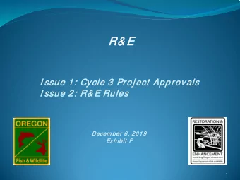 R&amp; E  R&amp; E  I ssu  ssue 1  1: Cycle 3 Proj ect  A  Approvals  s  I ssue 2  e 2: R&amp; E